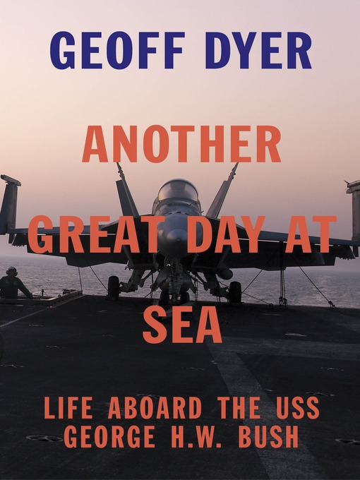 Title details for Another Great Day at Sea by Geoff Dyer - Available